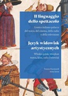 ebook Il linguaggio dello spettacolo / Język widowisk artystycznych - Tomasz Kaczmarek,Anna Jarosz