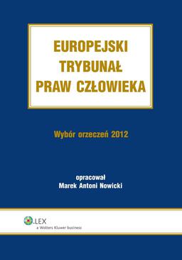 ebook Europejski Trybunał Praw Człowieka. Wybór Orzeczeń 2012