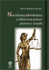 ebook Niezależna adwokatura a efektywna pomoc prawna z urzędu - Robert Rynkun-Werner