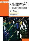 ebook Bankowość elektroniczna w Polsce - Artur Borcuch