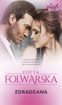 ebook Zdradzana - Edyta Folwarska