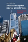 ebook Strukturalne aspekty rozwoju gospodarczego. Doświadczenia azjatyckie - Anna Bąkiewicz