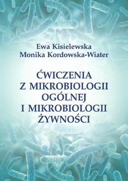 ebook Ćwiczenia z mikrobiologii ogólnej i mikrobiologii żywności