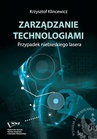 ebook Zarządzanie technologiami - Krzysztof Klincewicz