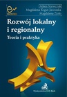 ebook Rozwój lokalny i regionalny Teoria i praktyka - Adam Szewczuk,Magdalena Kogut-Jaworska,Magdalena Zioło