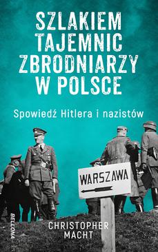 ebook Szlakiem tajemnic zbrodniarzy w Polsce