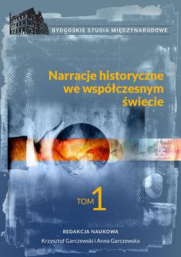 ebook Narracje historyczne we współczesnym świecie, tom 1