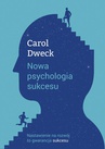 ebook Nowa psychologia sukcesu - Carol S. Dweck