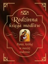 ebook Rodzinna księga modlitw - Bożena Hanusiak
