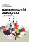 ebook Rachunkowość zarządcza. Zadania i testy - Anna Szychta,Justyna Dobroszek,Przemysław Kabalski