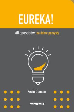 ebook Eureka! 60 sposobów: na dobre pomysły