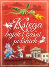 ebook Księga bajek i baśni polskich - Marta Berowska