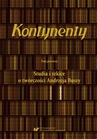 ebook Kontynenty. T. 1: Studia i szkice o twórczości Andrzeja Buszy - 