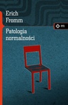 ebook Patologia normalności - Erich Fromm
