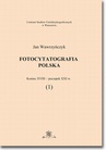 ebook Fotocytatografia polska (1). Koniec XVIII - początek XXI w. - Jan Wawrzyńczyk