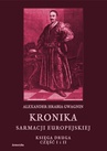 ebook Kronika Sarmacji Europejskiej. Księga Druga. Część I i II - Alexander Gwagnin