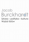 ebook Sztuka - polityka - kultura - Jacob Burckhardt