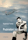ebook Podniebni żołnierze - Eugeniusz Toman