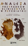 ebook Analiza przypadków klinicznych w psychiatrii - Marek Jarema