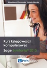 ebook Kurs księgowości komputerowej Sage Symfonia 2015 - Magdalena Chomuszko,Natalia Sikorska