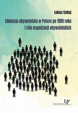 ebook Edukacja obywatelska w Polsce po 1989 roku i rola organizacji obywatelskich