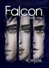 ebook Falcon Na rozstaju dróg Tom 2 - Katarzyna Wycisk