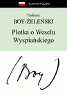 ebook Plotka o Weselu Wyspiańskiego - Tadeusz Boy-Żeleński