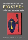 ebook Erystyka czyli o sztuce prowadzenia sporów - Agnieszka Budzyńska-Daca,Jacek Kwosek