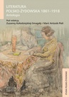 ebook Literatura polsko-żydowska 1861-1918. Antologia - Zuzanna Kołodziejska-Smagała,Maria Antosik-Piela