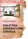 ebook Polityka imigracyjna Izraela - Remigiusz Sosnowski