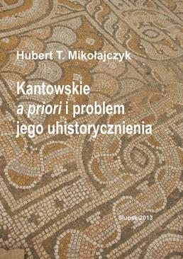 ebook Kantowskie a priori i problem jego uhistorycznienia