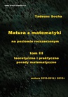ebook Matura z matematyki na poziomie rozszerzonym   tom III teoretyczne i praktyczne porady matematyczne - Tadeusz Socha