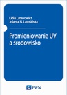 ebook Promieniowanie UV a środowisko - Lidia Latanowicz,Jolanta N. Latosińska