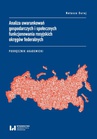 ebook Analiza uwarunkowań gospodarczych i społecznych funkcjonowania rosyjskich okręgów federalnych - Natasza Duraj