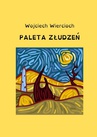 ebook Paleta złudzeń - Wojciech Wiercioch