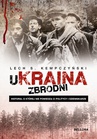 ebook UKraina zbrodni - Lech Stanisław Kempczyński