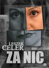 ebook Za nic - Leszek Celer