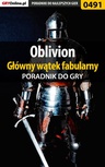 ebook Oblivion - główny wątek fabularny - poradnik do gry - Krzysztof Gonciarz