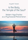 ebook Is the Body the Temple of the Soul? - Krzysztof T. Konecki