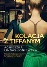 ebook Kolacja z Tiffanym - Agnieszka Lingas-Łoniewska