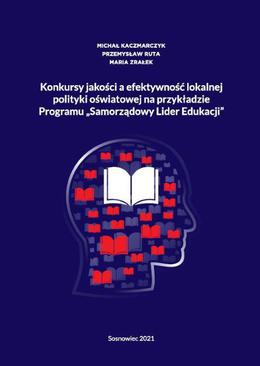ebook Konkursy jakości a efektywność lokalnej polityki oświatowej na przykładzie Programu „Samorządowy Lider Edukacji”