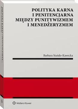 ebook Polityka karna i penitencjarna między punitywizmem i menedżeryzmem