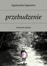 ebook Przebudzenie - Agnieszka Jupowicz