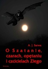 ebook O Szatanie, czarach, opętaniu i czcicielach Złego - Andrzej Sarwa