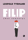 ebook Filip (bez cenzury) - Leopold Tyrmand