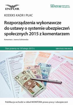 ebook Kodeks kadr i płac Rozporządzenia wykonawcze do ustawy o systemie ubezpieczeń społecznych 2015 z komentarzem