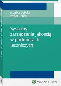 ebook Systemy zarządzania jakością w podmiotach leczniczych