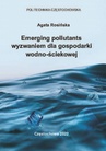 ebook Emerging pollutants wyzwaniem dla gospodarki wodno-ściekowej - Agata Rosińska