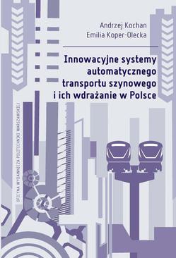ebook Innowacyjne systemy automatycznego transportu szynowego i ich wdrażanie w Polsce