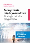 ebook Zarządzanie międzynarodowe. Strategie i studia przypadków - Bogusław Kaczmarek,Beata Glinkowska